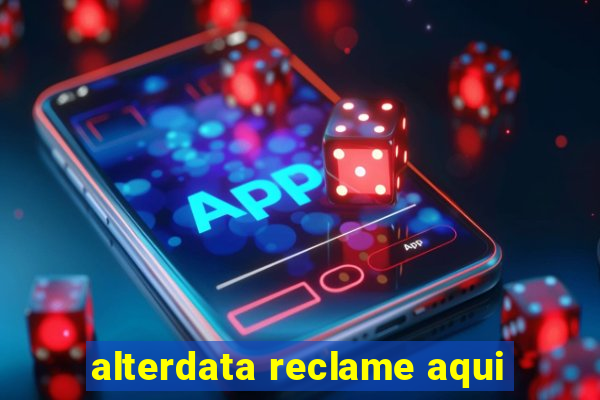 alterdata reclame aqui